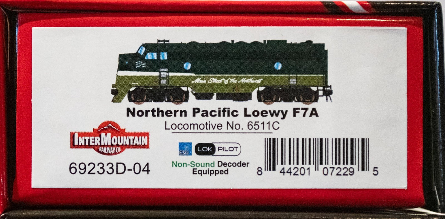 Intermountain Railway #69233D-04 Northern Pacific Loewy F7A Locomotive No. 6511C