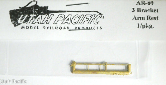 Utah Pacific HO #80 (3 Bracket Arm Rest) (Brass Casting) Made in USA (1:87th)
